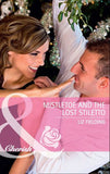 Mistletoe and the Lost Stiletto (Mills & Boon Cherish): First edition (9781408901298)