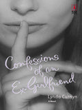 Confessions Of An Ex-Girlfriend (Mills & Boon Silhouette): First edition (9781472091482)