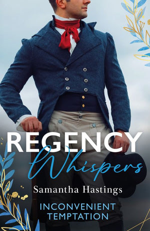 Regency Whispers: Inconvenient Temptation: The Marquess and the Runaway Lady (The Scandalous Stringhams) / Accidental Courtship with the Earl (9780263344943)