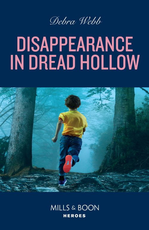 Disappearance In Dread Hollow (Lookout Mountain Mysteries, Book 1) (Mills & Boon Heroes) (9780008932503)