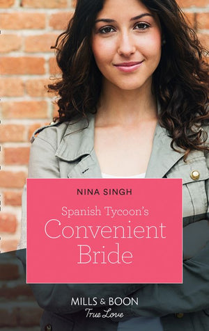 Spanish Tycoon's Convenient Bride (Mills & Boon True Love) (9780008903732)