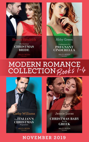 Modern Romance November 2019 Books 1-4: His Contract Christmas Bride (Conveniently Wed!) / Confessions of a Pregnant Cinderella / The Italian's Christmas Proposition /... (9780263278552)