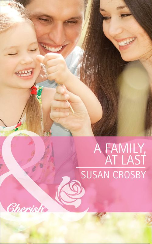 A Family, At Last (Red Valley Ranchers, Book 2) (Mills & Boon Cherish): First edition (9781472005441)