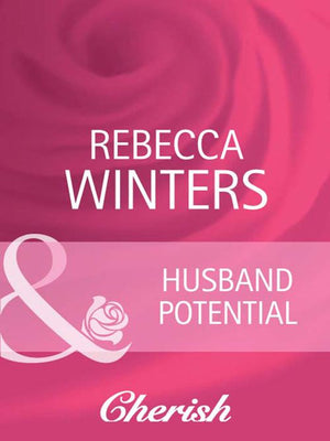 Husband Potential (Mills & Boon Cherish): First edition (9781408945599)