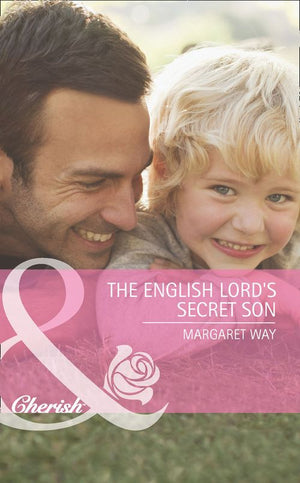 The English Lord's Secret Son (Mills & Boon Cherish): First edition (9781408971635)