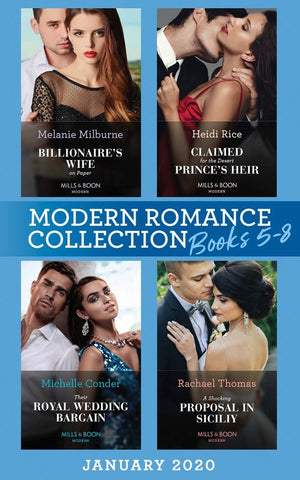 Modern Romance January 2020 Books 5-8: Billionaire's Wife on Paper (Conveniently Wed!) / Claimed for the Desert Prince's Heir / Their Royal Wedding Bargain / A Shocking Proposal in Sicily (9780008906290)