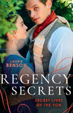 Regency Secrets: Secret Lives Of The Ton: An Unsuitable Duchess (Secret Lives of the Ton) / An Uncommon Duke by Laurie Benson (9780263318814)