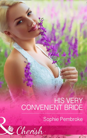 His Very Convenient Bride (Mills & Boon Cherish): First edition (9781474001236)