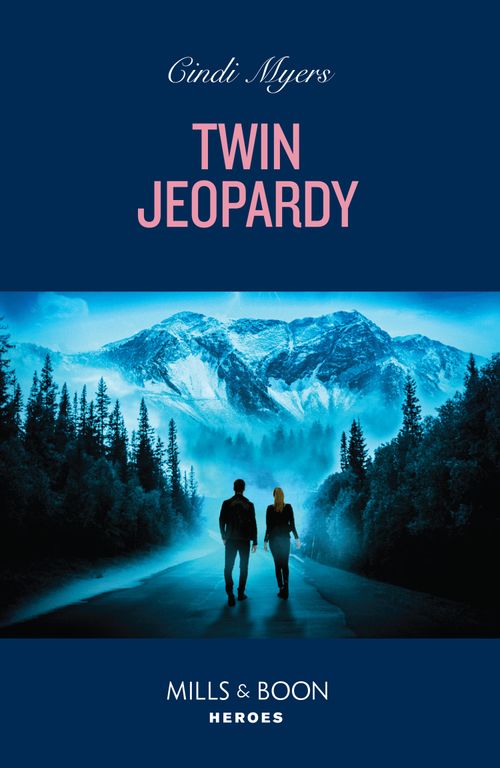 Twin Jeopardy (Eagle Mountain: Criminal History, Book 3) (Mills & Boon Heroes) (9780008943943)