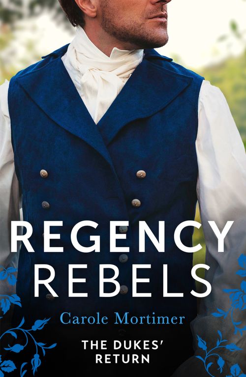 Regency Rebels: The Dukes' Return: Zachary Black: Duke of Debauchery (Dangerous Dukes) / Darian Hunter: Duke of Desire (9780263319552)