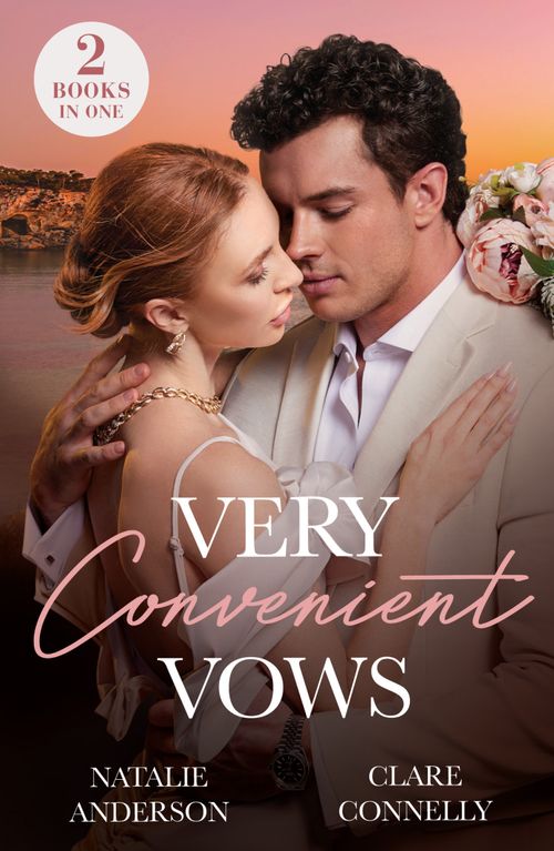 Very Convenient Vows: Their Altar Arrangement (Convenient Wives Club) / Unwanted Royal Wife (Mills & Boon Modern) (9780008940256)