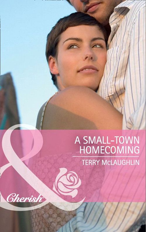 A Small-Town Homecoming (Mills & Boon Cherish): First edition (9781408901427)