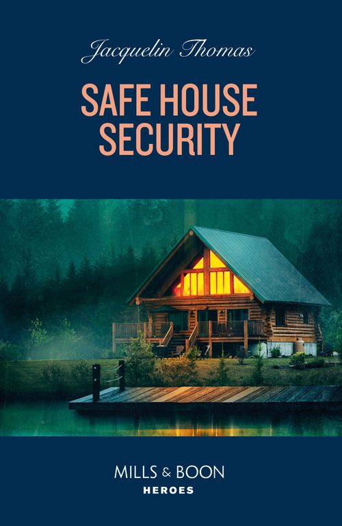 Safe House Security (Mills & Boon Heroes) (9780008942618)