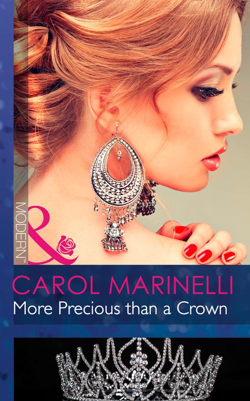 More Precious Than A Crown (Alpha Heroes Meet Their Match) (Mills & Boon Modern): First edition (9781472042897)