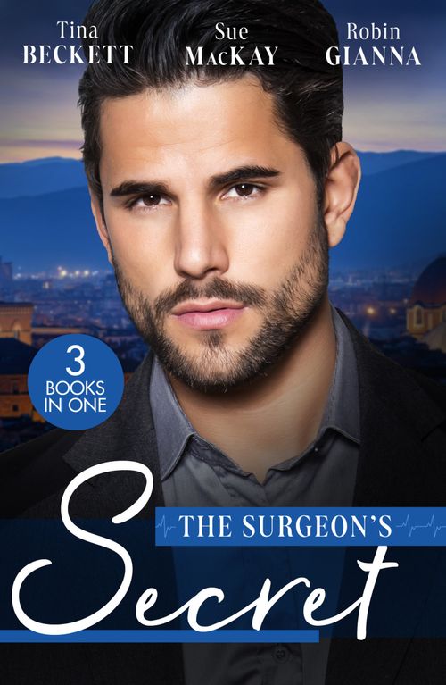 The Surgeon's Secret: The Surgeon's Surprise Baby / Surgeon in a Wedding Dress / Second Chance with the Surgeon (9780263319675)