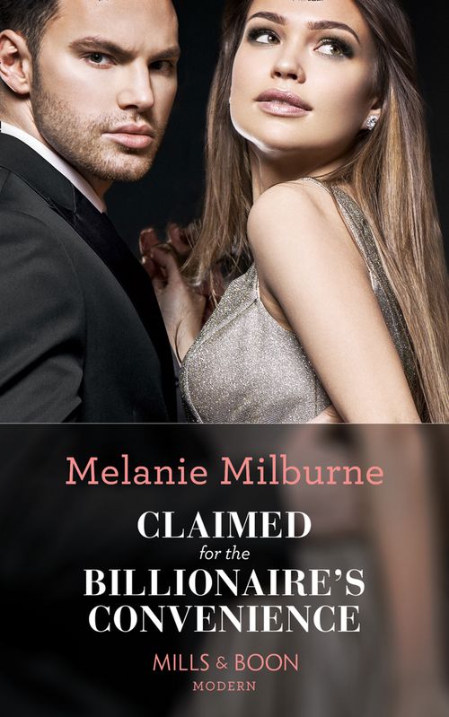 Claimed For The Billionaire's Convenience (Mills & Boon Modern) (9781474087278)