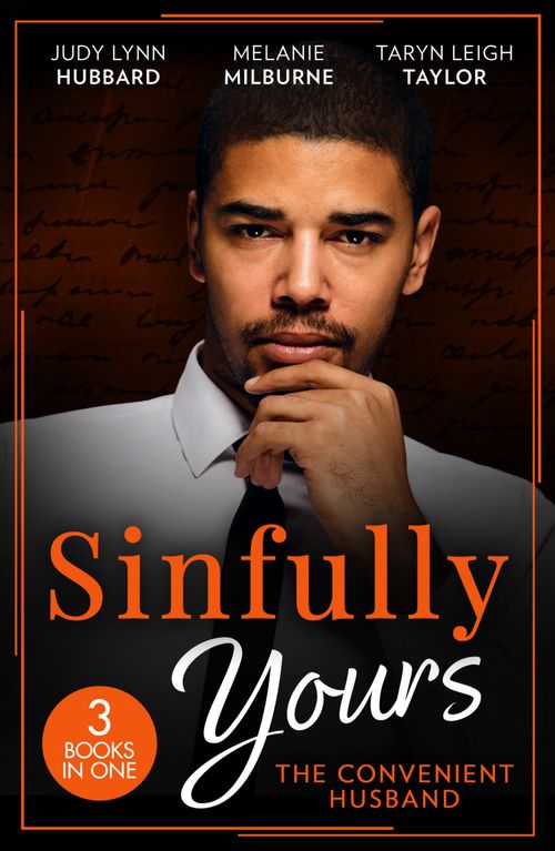 Sinfully Yours: The Convenient Husband: These Arms of Mine (Kimani Hotties) / His Innocent&#39;s Passionate Awakening / Guilty Pleasure