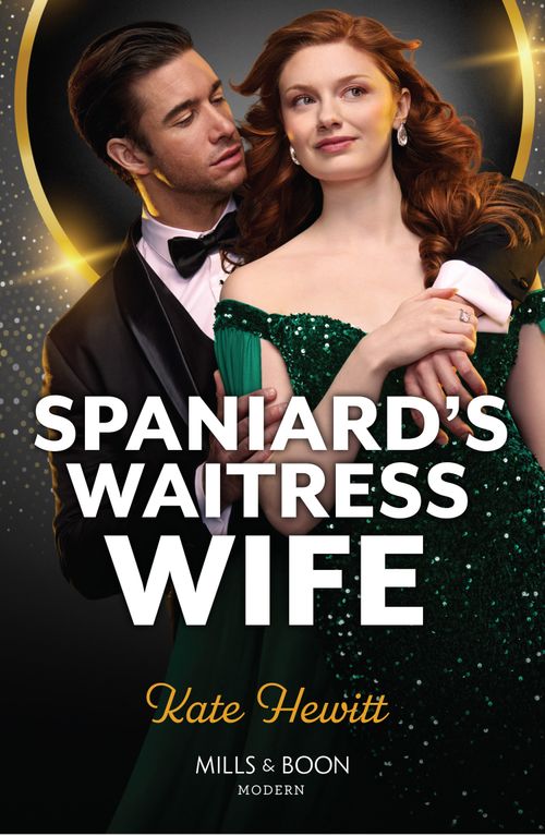 Spaniard&#39;s Waitress Wife (Mills &amp; Boon Modern)