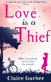 Love Is A Thief: First edition (9781472010797)