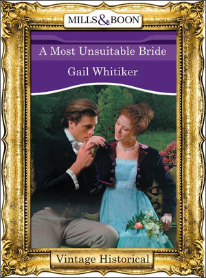 A Most Unsuitable Bride (Regency, Book 51) (Mills & Boon Historical): First edition (9781472039774)