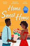Sugar & Spice: Home Sweet Home: Recipe for Romance / The Sweetest Affair (Coleman House) / If You Can't Stand the Heat… (9780263320459)