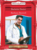 Bachelor Doctor (Man of the Month, Book 67) (Mills & Boon Desire): First edition (9781472036766)