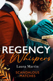 Regency Whispers: Scandalous Matches: A Match to Fool Society (Matchmade Marriages) / The Kiss That Made Her Countess (9780263324822)