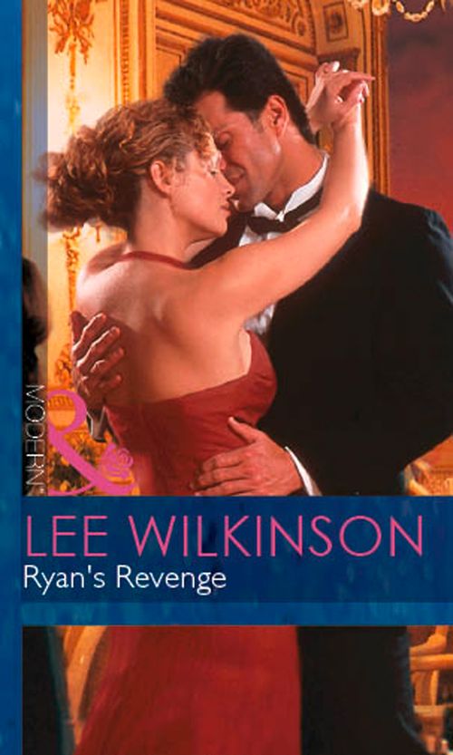 Ryan's Revenge (An Inconvenient Marriage, Book 2) (Mills & Boon Modern): First edition (9781472031181)