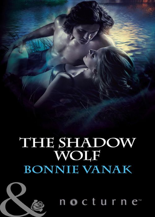 The Shadow Wolf (Mills & Boon Nocturne): First edition (9781408974797)