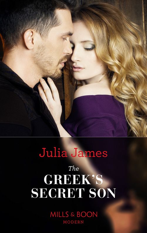 The Greek's Secret Son (Secret Heirs of Billionaires, Book 12) (Mills & Boon Modern) (9781474071840)