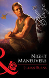 Night Maneuvers (Uniformly Hot!, Book 22) (Mills & Boon Blaze): First edition (9781472029928)