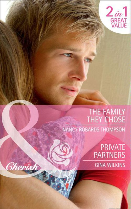 The Family They Chose / Private Partners: The Family They Chose / Private Partners (Mills & Boon Cherish): First edition (9781408901465)