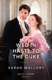 Wed In Haste To The Duke (Mills & Boon Historical) (9780008934750)