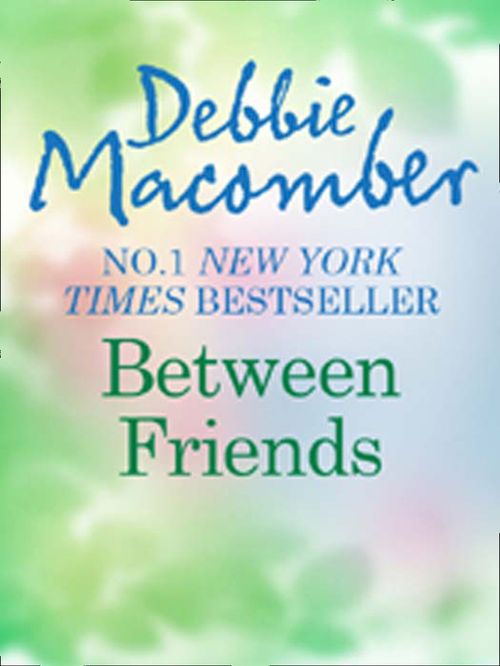 Between Friends: First edition (9781408956458)