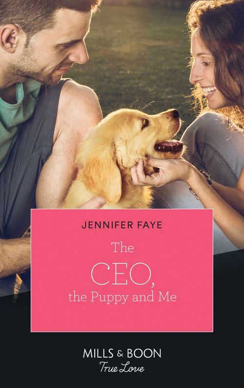 The Ceo, The Puppy And Me (The Bartolini Legacy, Book 2) (Mills & Boon True Love) (9780008903510)