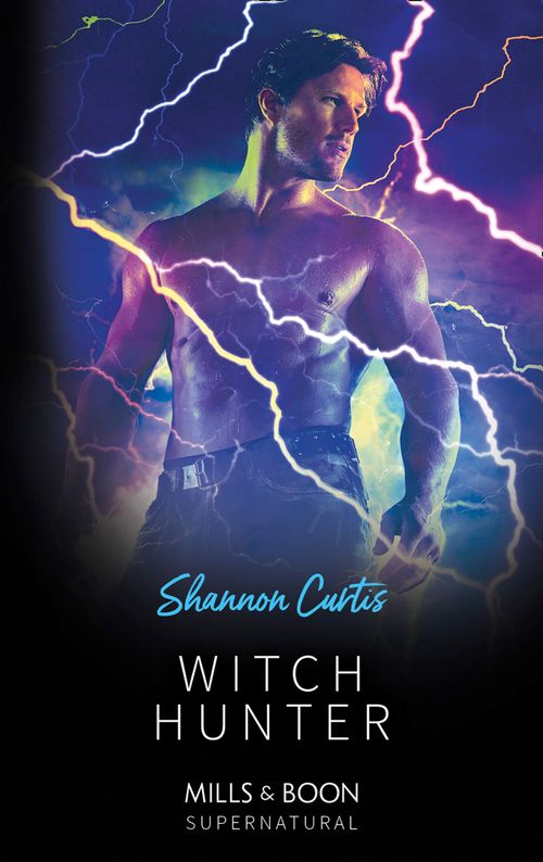 Witch Hunter (Mills & Boon Supernatural) (9781474082174)