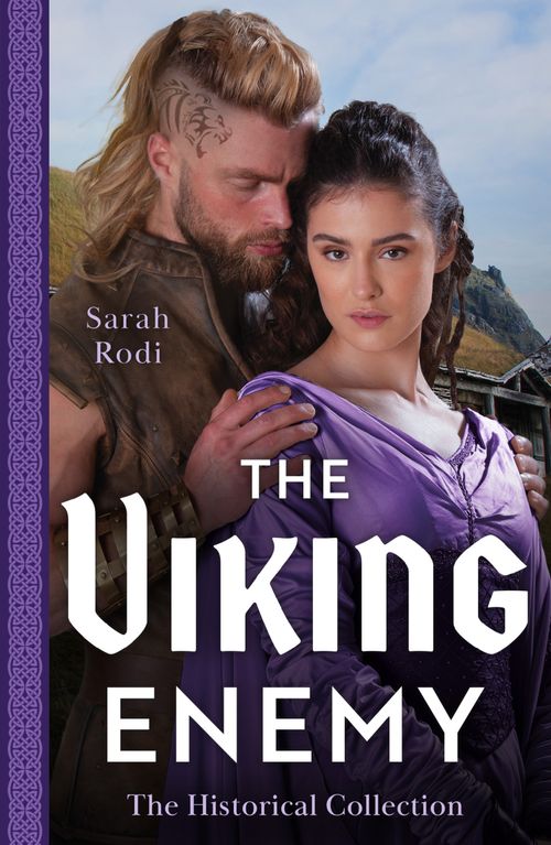 The Historical Collection: The Viking Enemy: The Viking&#39;s Stolen Princess (Rise of the Ivarssons) / Escaping with Her Saxon Enemy