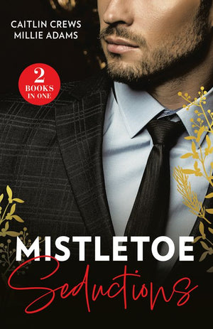 Mistletoe Seductions: Greek's Christmas Heir / Italian's Christmas Acquisition (Mills & Boon Modern) (9780008935252)