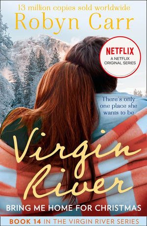 Bring Me Home For Christmas (A Virgin River Novel, Book 14): First edition (9781408968628)