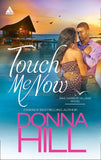 Touch Me Now (Sag Harbor Village, Book 3): First edition (9781472019059)