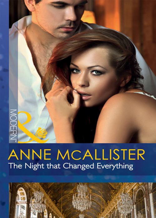 The Night That Changed Everything (Mills & Boon Modern): First edition (9781408926130)