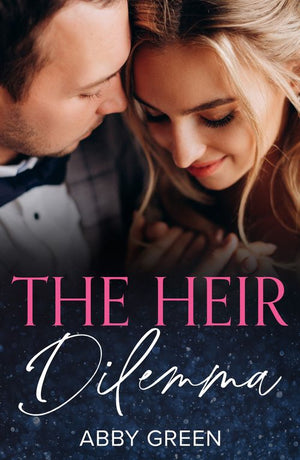 The Heir Dilemma (Mills & Boon Modern) (9780008936235)