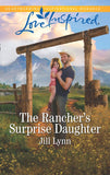 The Rancher's Surprise Daughter (Colorado Grooms, Book 1) (Mills & Boon Love Inspired) (9781474085533)