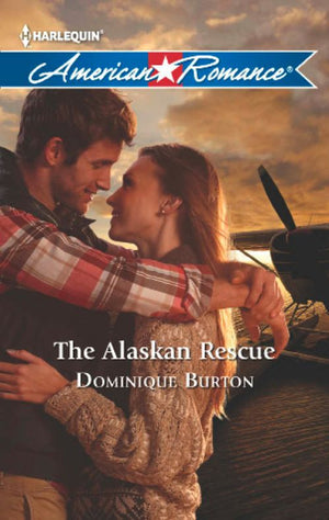 The Alaskan Rescue (Mills & Boon American Romance): First edition (9781472009999)