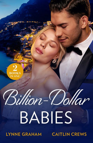 Billion-Dollar Babies: Baby Worth Billions (The Diamond Club) / Pregnant Princess Bride (The Diamond Club) (Mills & Boon Modern) (9780263320145)