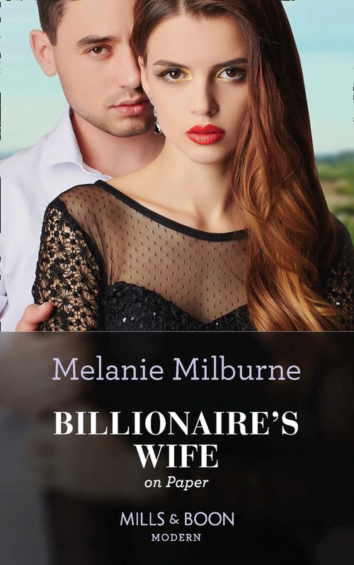 Billionaire's Wife On Paper (Conveniently Wed!, Book 25) (Mills & Boon Modern) (9781474097864)