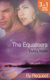 The Equalisers: A Soldier's Oath (The Equalizers) / Hostage Situation (The Equalizers) / Colby vs. Colby (The Equalizers) (Mills & Boon By Request): First edition (9781408970713)