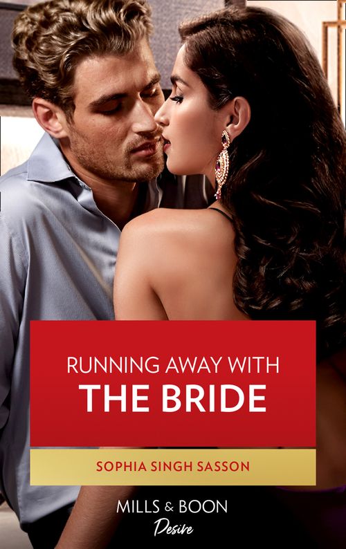 Running Away With The Bride (Nights at the Mahal, Book 2) (Mills & Boon Desire) (9780008910914)