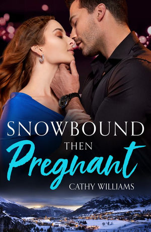 Snowbound Then Pregnant (Mills & Boon Modern) (9780008936259)