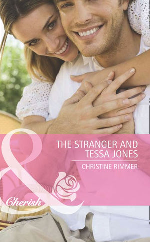 The Stranger And Tessa Jones (Famous Families, Book 1) (Mills & Boon Cherish): First edition (9781408920305)